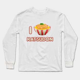 I Love Katsudon Long Sleeve T-Shirt